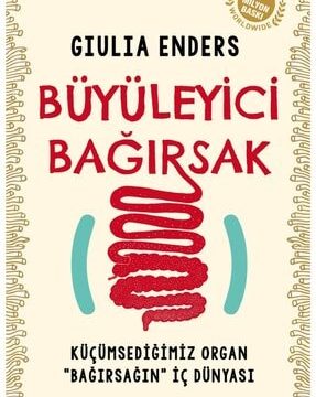 Büyüleyici Bağırsak Giulia Enders Kullananlar